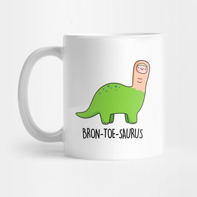 Bron-toe-saurus Cute Brontosaurus Dinosaur Pun by punnybone